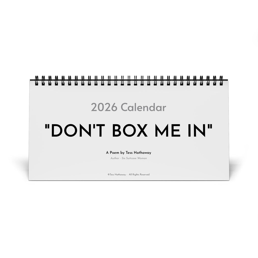 Exclusive "Don't Box Me In" Poem 2026 Calendar