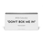 Exclusive "Don't Box Me In" Poem 2026 Calendar